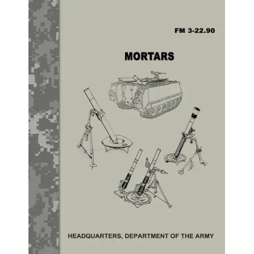 Mortars (FM 3-22.90)
