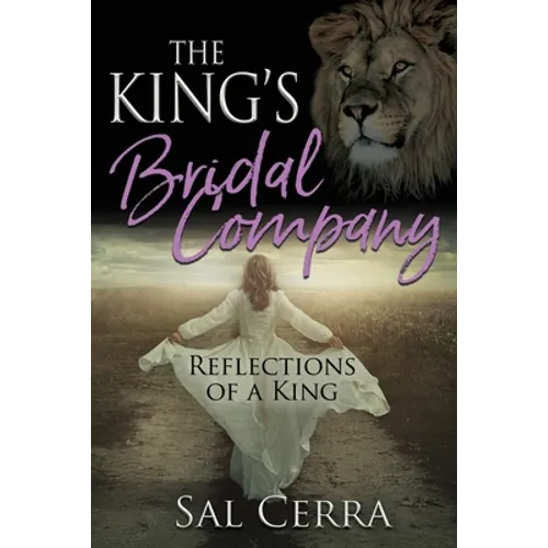 The King's Bridal Company: Reflections of a King