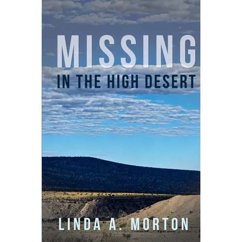 Missing in the High Desert
