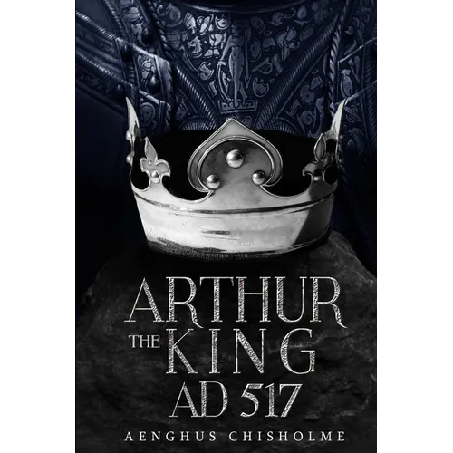 Arthur the King AD517