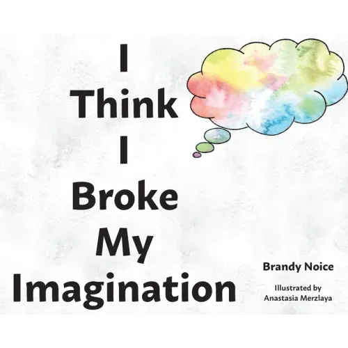 I Think I Broke My Imagination