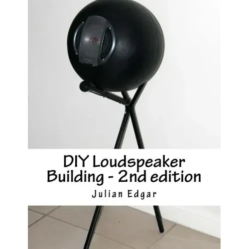 DIY Loudspeaker Building - 2nd edition: Packed with ideas on how to build your own speakers for home, hi-fi or home theatre use