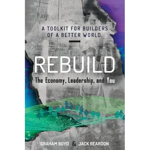 Rebuild: the Economy, Leadership, and You