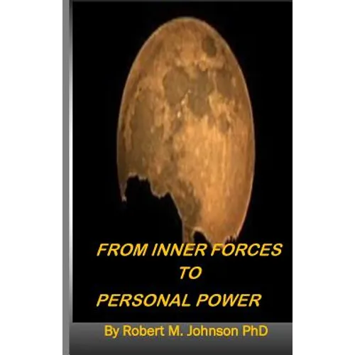 From Inner Forces to Personal Power