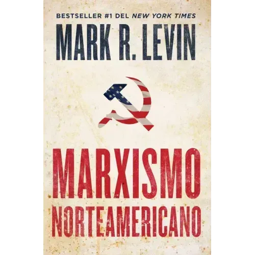Marxismo Norteamericano (American Marxism Spanish Edition)