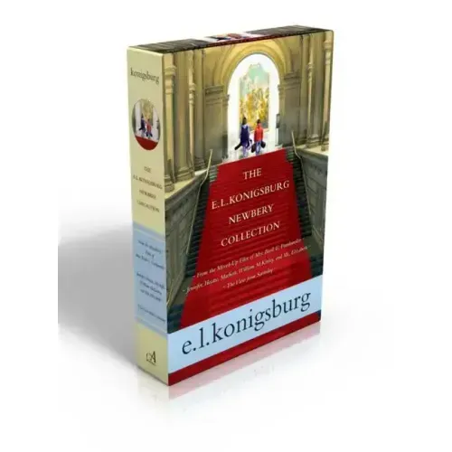 The E.L. Konigsburg Newbery Collection (Boxed Set): From the Mixed-Up Files of Mrs. Basil E. Frankweiler; Jennifer, Hecate, Macbeth, William McKinley,