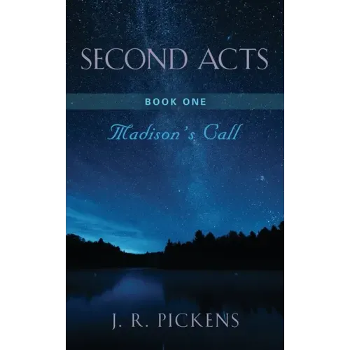 Second Acts - Book One: Madison's Call