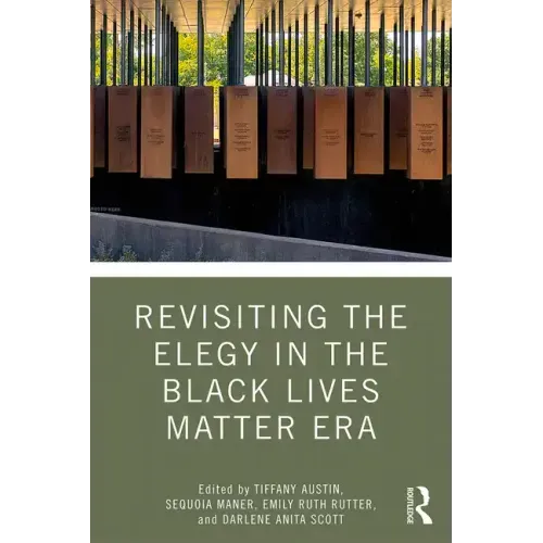 Revisiting the Elegy in the Black Lives Matter Era