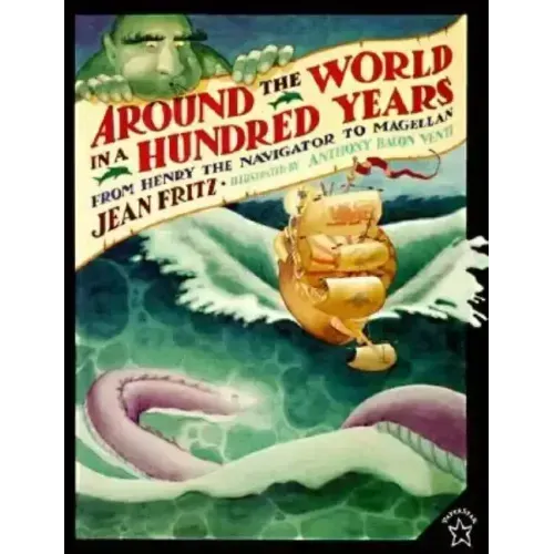 Around the World in a Hundred Years: From Henry the Navigator to Magellan
