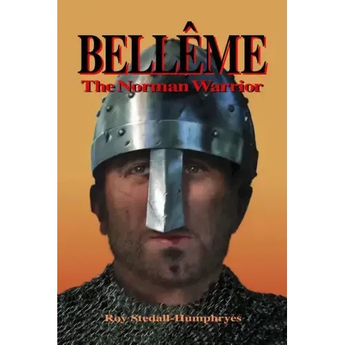 BELLEME The Norman Warrior