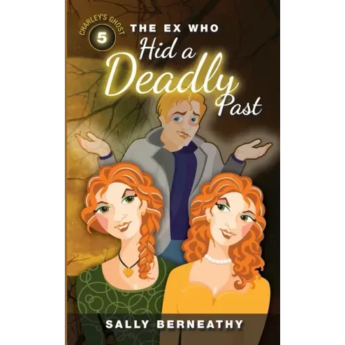The Ex Who Hid a Deadly Past