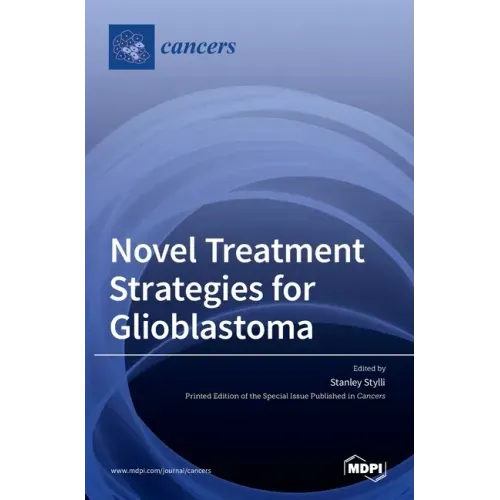 Novel Treatment Strategies for Glioblastoma