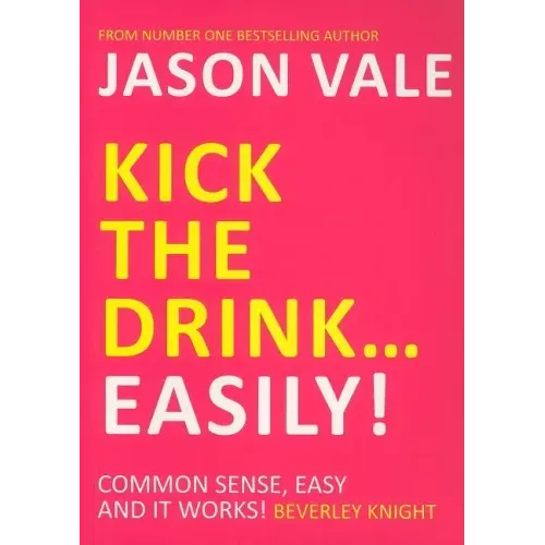 Kick the Drink...Easily!