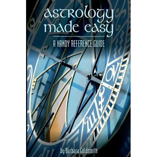 Astrology Made Easy: A Handy Reference Guide