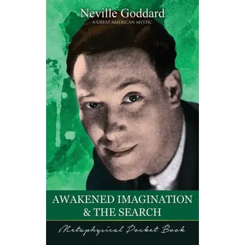 Awakened Imagination and The Search ( Metaphysical Pocket Book )