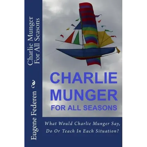 Charlie Munger For All Seasons