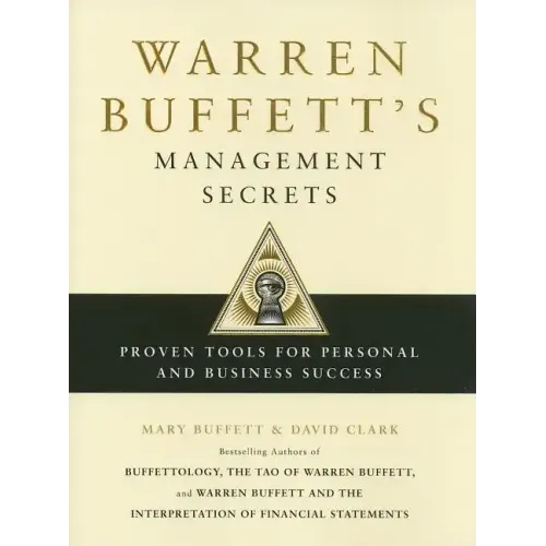 Warren Buffett's Management Secrets: Proven Tools for Personal and Business Success