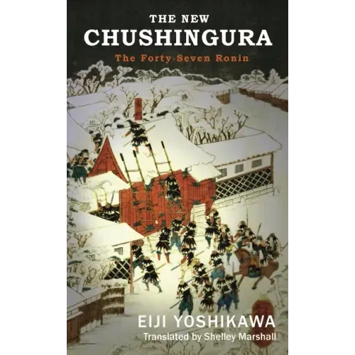 The New Chushingura: The Forty-Seven Ronin