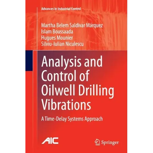 Analysis and Control of Oilwell Drilling Vibrations: A Time-Delay Systems Approach