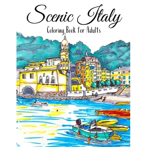 Scenic Italy Coloring Book For Adults