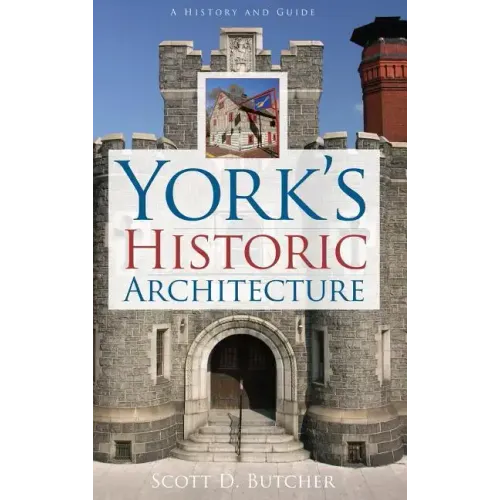 York's Historic Architecture