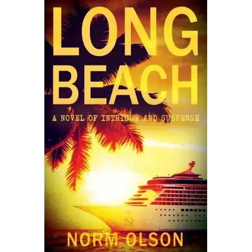Long Beach: A Novel of Intrigue and Suspense