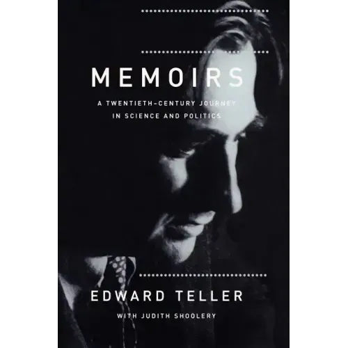 Memoirs: A Twentieth Century Journey in Science and Politics