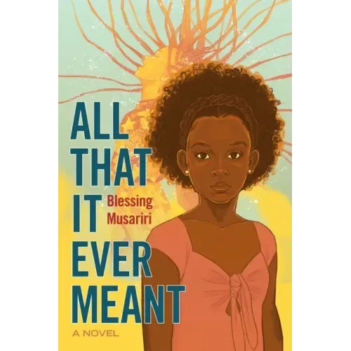 All That It Ever Meant