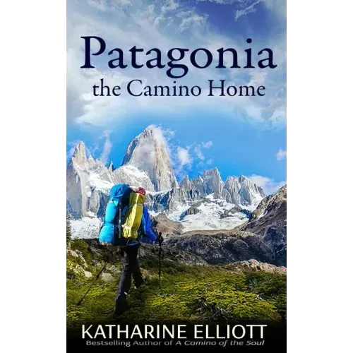 Patagonia: the Camino Home