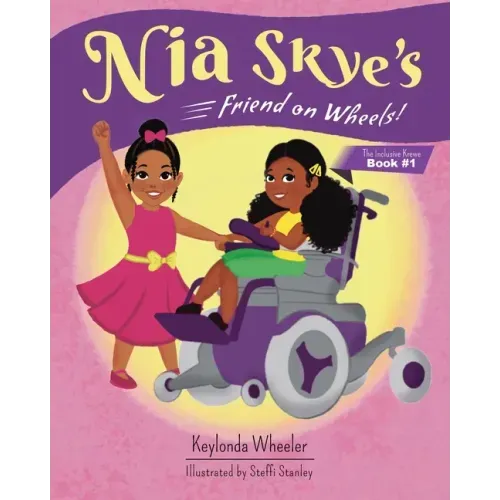 Nia Skye's Friend on Wheels