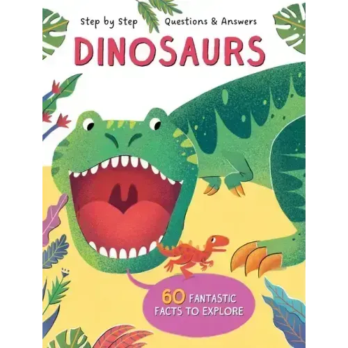 Step by Step Q&A Dinosaurs