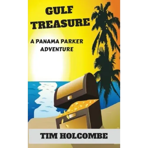 Gulf Treasure: A Panama Parker Adventure