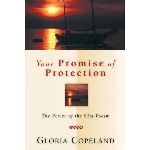Your Promise of Protection: The Power of the 91st Psalm