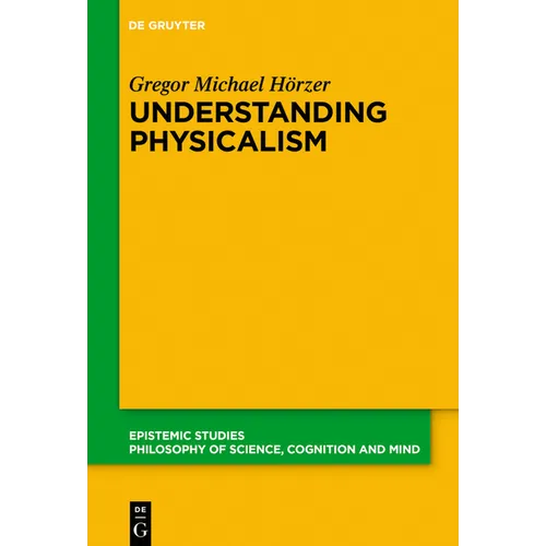 Understanding Physicalism