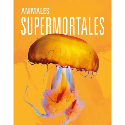 Animales Supermortales
