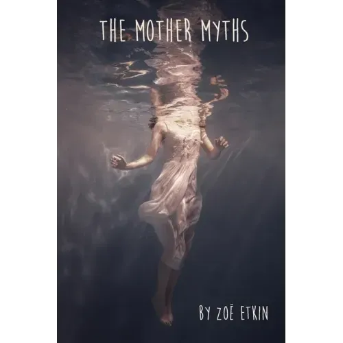 The Mother Myths