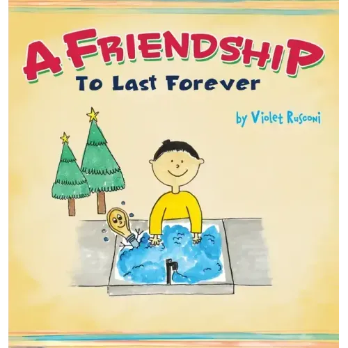 A Friendship To Last Forever