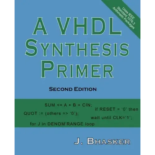 A VHDL Synthesis Primer, Second Edition