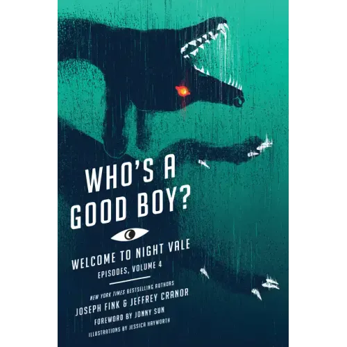 Who's a Good Boy?: Welcome to Night Vale Episodes, Vol. 4