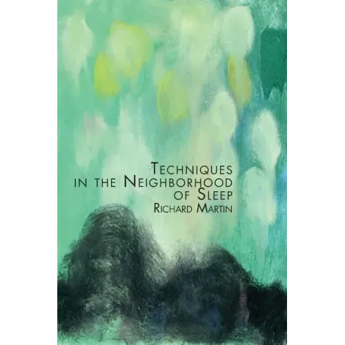 Techniques in the Neighborhood of Sleep