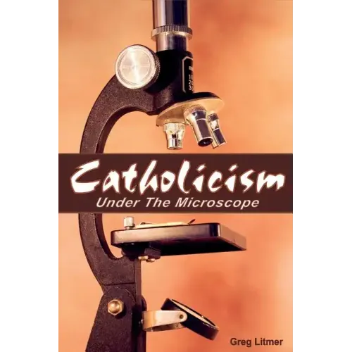 Catholicism Under the Microscope