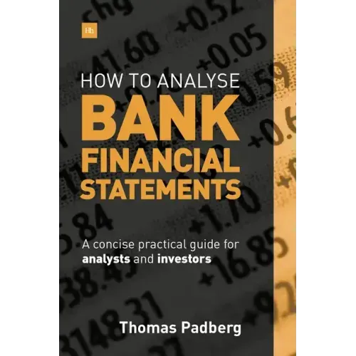 How to Analyse Bank Financial Statements: A Concise Practical Guide for Analysts and Investors