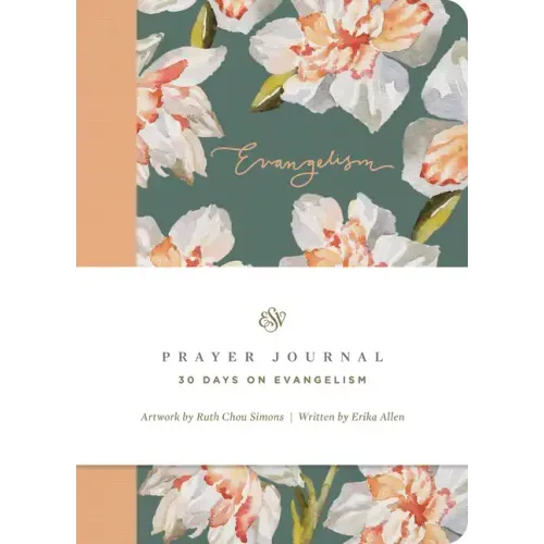 ESV Prayer Journal: 30 Days on Evangelism (Paperback)