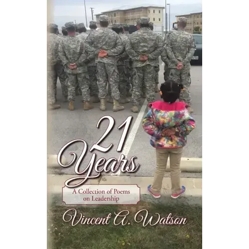 21 Years...A Collection of Poems on Leadership
