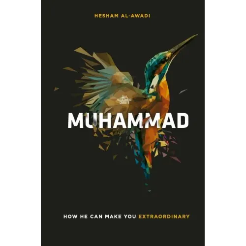 Muhammad: How He Can Make You Extraordinary