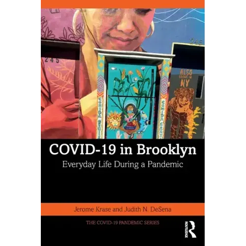 Covid-19 in Brooklyn: Everyday Life During a Pandemic