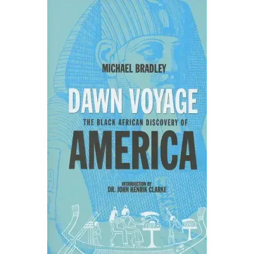Dawn Voyage-The Black African Discovery of America