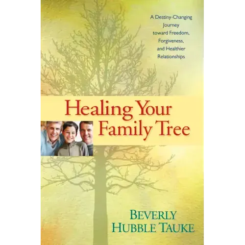 Healing Your Family Tree