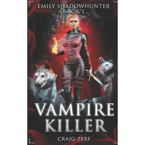 Emily Shadowhunter: Book 1 - VAMPIRE KILLER