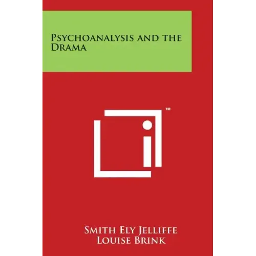 Psychoanalysis and the Drama